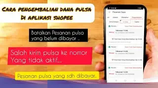 Cara pengembalian dana pulsa di aplikasi shopee