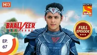 Baalveer Returns - Ep 67 - Full Episode - 11th December 2019