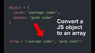 How To Convert An Object To An Array In Javascript
