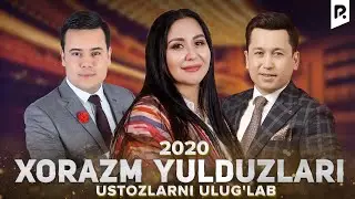 Xorazm Yulduzlari - Ustozlarni uluglab nomli konsert dasturi 2020