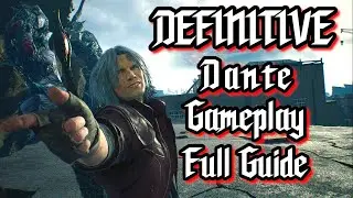 【GUIDE】Full Dante Gameplay Guide - DMC5