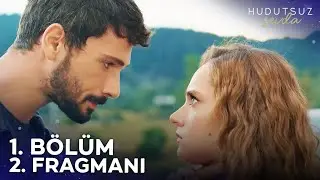 Hudutsuz Sevda 1. Bölüm 2. Fragmanı | 