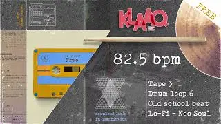 Lo-Fi Neo Soul - Drum Loop 6 | Tape 3  - 82.5 BPM | YO! The 90s called (FREE SAMPLE PACK)