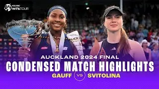 CONDENSED MATCH | Coco Gauff vs. Elina Svitolina | 2024 Auckland Final | WTA Highlights