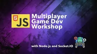 Multiplayer Game Development with JavaScript (full workshop)