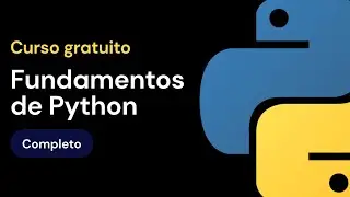 Curso de fundamentos de Python - COMPLETO