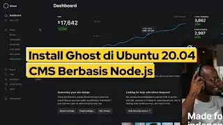 Install Ghost di Ubuntu 20.04 - CMS Berbasis Node.js