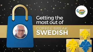 A Guided Tour of the Coffee Break Swedish Course