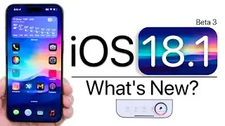 iOS 18.1 Beta 3 is Out! - What’s New?