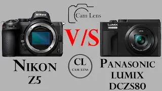 Nikon Z5 vs Panasonic Lumix DCZS80