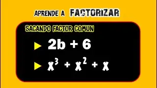 Aprende a SACAR el FACTOR COMÚN de un polinomio || Sin complicaciones