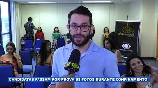 Candidatas passam por prova de fotos durante confinamento