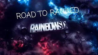 Road to ranked | R6s