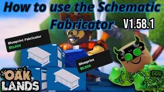 How to use the Blueprint Fabricator! V.1.58.1 (OAKLANDS)