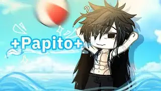 🌊//Papito~\\💦//🏖️meme gacha life 🌟 