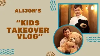 KIDS TAKE OVER VLOG | Видеоблог, снятый самими детьми | Влогро худи кӯдакон гирифтаанд #душанбе
