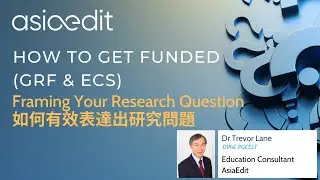 How to Get Funded (GRF & ECS): Framing Your Research Question
