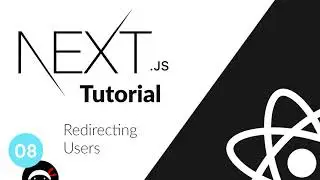 Next.js Tutorial #8 - Redirecting Users