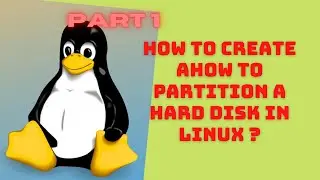 how to partition a hard disk in linux (RHEL 6X)? part1 | fdisk -l | partx | mkfs | mount