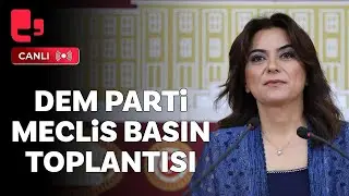 #CANLI | DEM Parti Meclis basın toplantısı | Gülistan Kılıç Koçyiğit konuşuyor