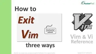 Exit Vim - Three ways to quit vim including with and without saving