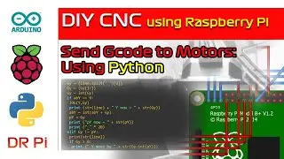 Raspberry Pi - CNC Gcode to Stepper Motors using Python