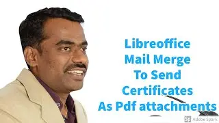 Libreoffice -Mail Merge to send bulk Certificates as pdf attachments