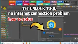 Tft unlock tool no internet connection problem 2024 | tft unlocker tool free 2024