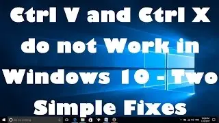 Control X and Control C do not Work in Windows 10 - Two Simple Fixes