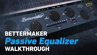 Bettermaker Passive Equalizer - Walkthrough | Plugin Alliance