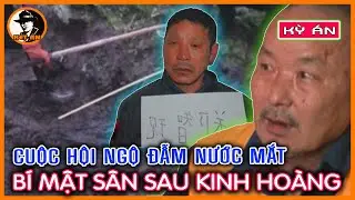 Kỳ Án Trung Quốc - Cuộc Hội Ngộ Đẫm Nước Mắt và Bí Mật Sân Sau Kinh Hoàng | Kết Án