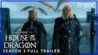 House of the Dragon | SEASON 3 FULL TRAILER | Max