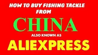 HOW TO BUY FISHING TACKLE FROM CHINA!(ALIEXPRESS)