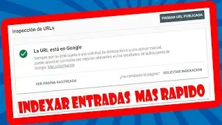 Como INDEXAR ENTRADAS de Blogger Manualmente | Google Search