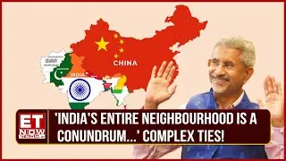 Indian Subcontinent Politics: EAM Jaishankar Explains India’s Complex Ties With Neighbours! | ET Now