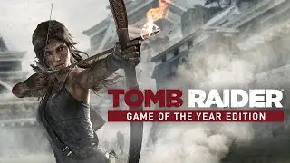 Tomb Raider GOTY - Trailer