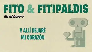 Fito & Fitipaldis - En el barro (Lyric Video Oficial)