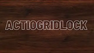 ACTIOGRIDLOCK