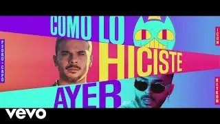 ICON, Pedro Capó, Reykon - Como lo Hiciste Ayer (Video Oficial)