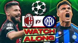 AC MILAN vs INTER MILAN | LIVE Champions League SEMI-FINALS (Watch Along)