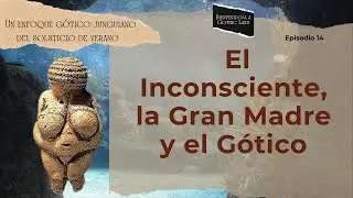 El Inconsciente, La Gran Madre y el Gótico - Bienvenido/a a Gothic Land #14 – Alice in Gothic Land