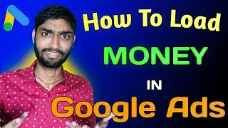 How To Load Money in Google AdWords (Ads) Account 🔥 Google Ads Me Paise Kaise Add Kare 2022