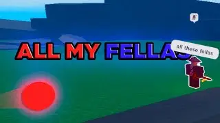 ALL MY FELLAS | Blade ball