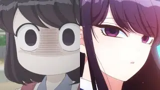 Komi san Glow Up - Komi Can't Communicate