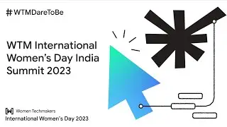 Highlights | WTM International Women's Day India Summit 2023