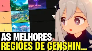 TIER LIST DAS REGIÕES DE GENSHIN E QUESTS DO ARCONTE POR ALGUEM QUE JOGOU EM 2024