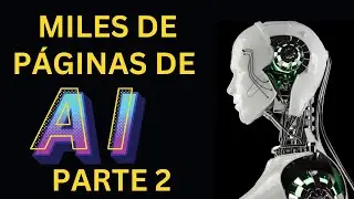 Directorio con más de mil páginas WEB DE INTELIGENCIA ARTIFICIAL (Parte 2)