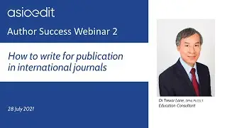 How to Write for International Journal | Author Success Webinar 2