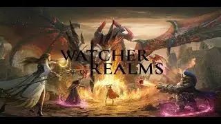 Watcher of Realms | Гайд для новичков | Самое важное