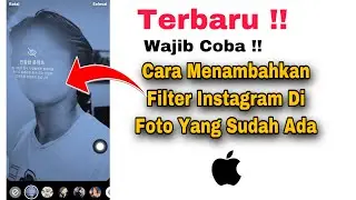 Cara Menambahkan Filter IG Yang Sudah Ada iPhone